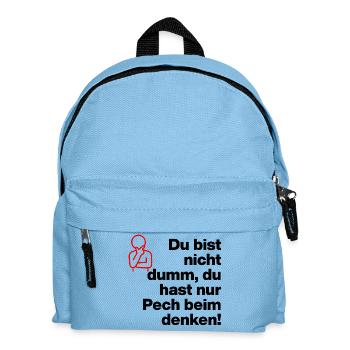 TU N’ES PAS STUPIDE, TU AS JUSTE DE LA MALCHANCE DE PENSER ! - Sac à dos Enfant - bleu clair - Devant