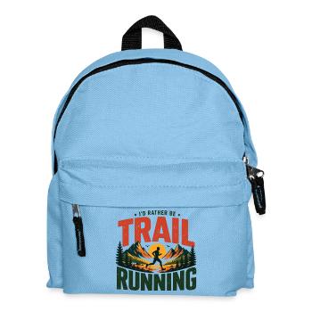 I'd Rather Be Trail Running - Kids' Backpack - light blue - Front