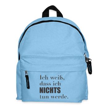 Ich weiß, dass ich nichts tun werde. - Kinder Rucksack - Hellblau - Vorne