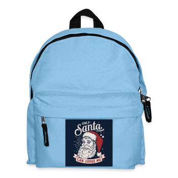 only Santa can judge me - Kids' Backpack - light blue - Front