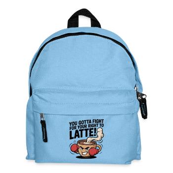 Fight for Your Right to Latte – Boxing Coffee Cup  - Kids' Backpack - light blue - Front