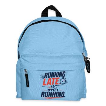 Running Late. Still Running. - Kids' Backpack - light blue - Front