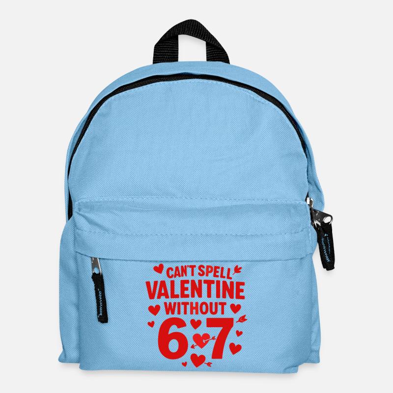 Valentinstag lässt sich nicht ohne 6 7 Spaß 67 Sec - Kinder Rucksack - Hellblau