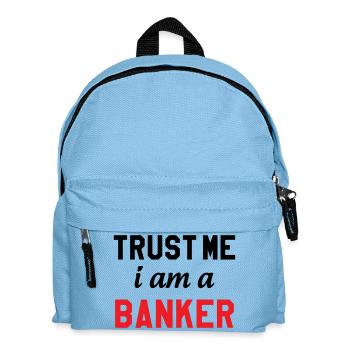 Glaub mir, ich bin Banker - Kinder Rucksack - Hellblau - Vorne