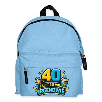 40 läuft bei mir – Irgendwie - Kinder Rucksack - Hellblau - Vorne