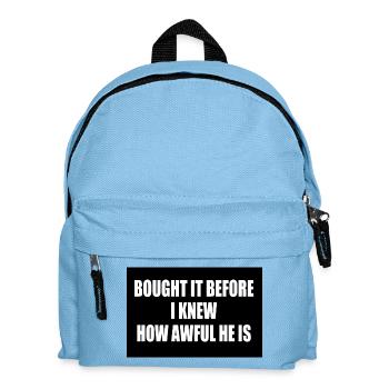 bought it before i knew how awful he is - Sac à dos Enfant - bleu clair - Devant