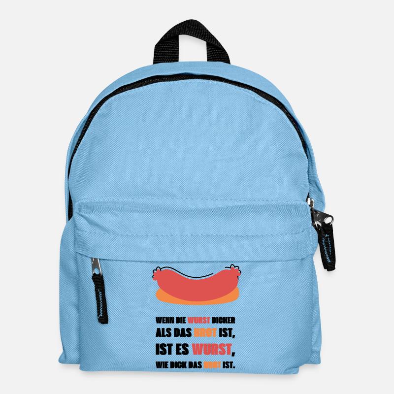 Wenn die Wurst dicker als das Brot ist - Kinder Rucksack - Hellblau