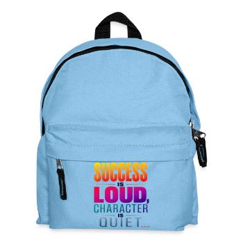 Le succès est bruyant, le caractère est silencieux - Sac à dos Enfant - bleu clair - Devant