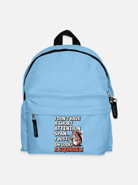 ADHS? Oh schau, ein Eichhörnchen! - Kinder Rucksack - Hellblau