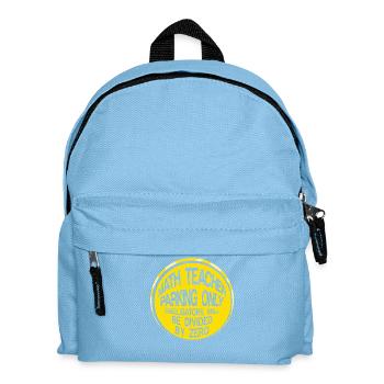Mathe Mathematik Lehrer Spruch Mathelehrer Lustig - Kinder Rucksack - Hellblau - Vorne