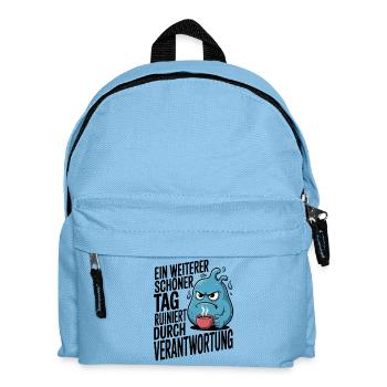 Schöner Tag ruiniert durch Verantwortung Spruch - Kids' Backpack - light blue - Front