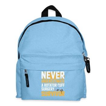 Rotator Cuff Survivor: Never Underestimate - Kids' Backpack - light blue - Front