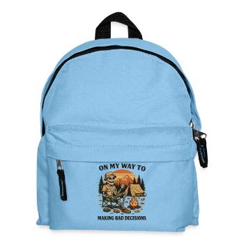 Camping Humor On My Way To Making Bad Decisions - Kids' Backpack - light blue - Front