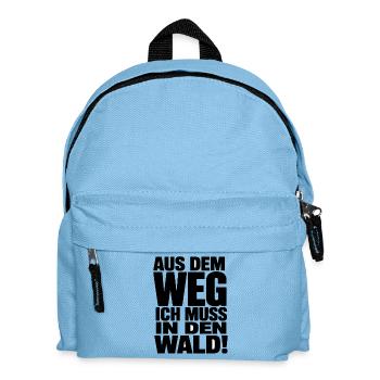  Aus Dem Weg Ich Muss In Den Wald Spruch Natur - Kinder Rucksack - Hellblau - Vorne