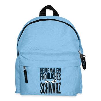 Heute mal ein fröhliches Schwarz Spruch - Kinder Rucksack - Hellblau - Vorne