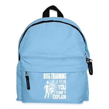 Dog Training Feeling You Can't Explain Passion - Kids' Backpack - light blue - Front