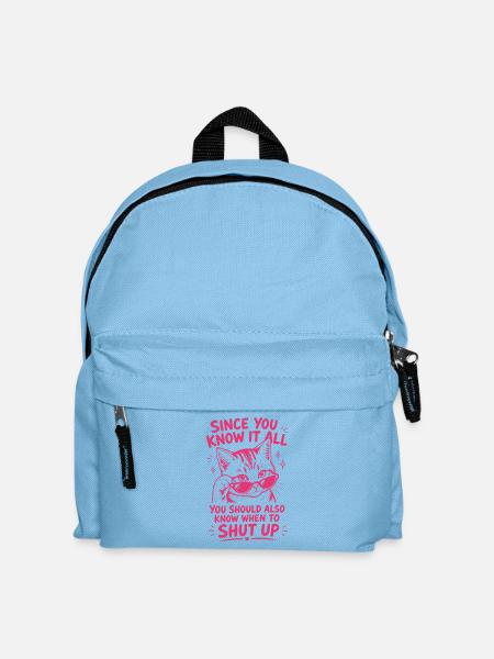 Sassy Cool Cat – Since You Know It All Shut Up - Kinder Rucksack - Hellblau