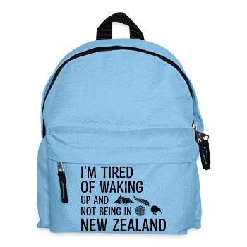 Tired Waking Up And Not Being In New Zealand Funny - Kids' Backpack - light blue - Front