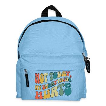 Pas aujourd’hui, tout me fait mal à cause de la fibromyalgie. - Sac à dos Enfant - bleu clair - Devant