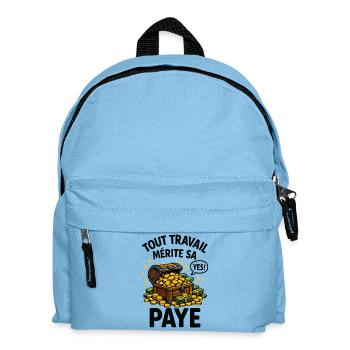 Humour - Tout travail mérite sa paye - Sac à dos Enfant - bleu clair - Devant