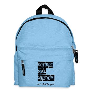 Schrei mal wieder! lustig Spruch Geschenk - Kinder Rucksack - Hellblau - Vorne