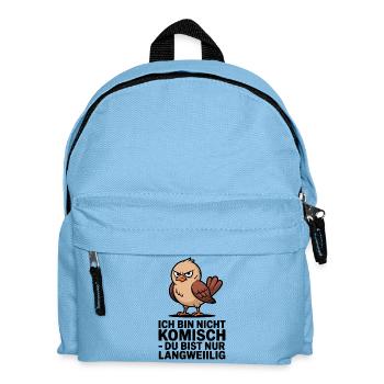  Ich Bin Nicht Komisch Du Bist Nur Langweiilig - Kinder Rucksack - Hellblau - Vorne