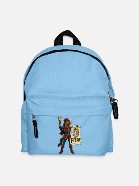 Erzähl Mir Doch Nichts Vom Pferd – Redewendung - Kinder Rucksack - Hellblau