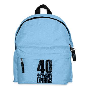 40 sind einfach 18 mit 22 Jahren Erfahrung - Kinder Rucksack - Hellblau - Vorne