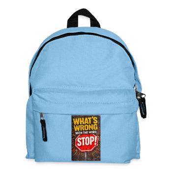 Qu’y a-t-il de mal avec le mot STOP - Sac à dos Enfant - bleu clair - Devant
