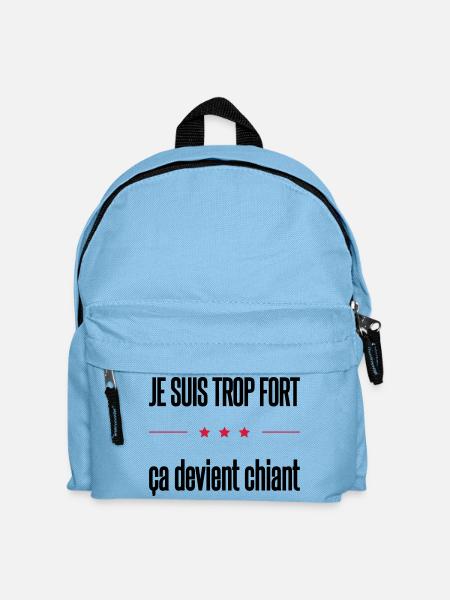 trop fort - Sac à dos Enfant - bleu clair