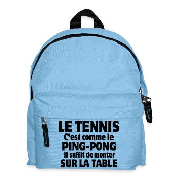 tennis, tennis humour, ping-pong - Sac à dos Enfant - bleu clair - Devant