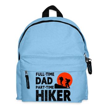 Full-Time Dad Part-Time Hiker – Dad Gift - Kids' Backpack - light blue - Front
