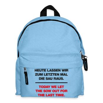 Today we let the sow out - Kids' Backpack - light blue - Front