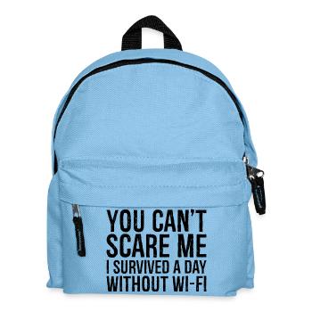 vous ne pouvez pas me faire peur J’ai survécu une journée sans Wi-Fi - Sac à dos Enfant - bleu clair - Devant
