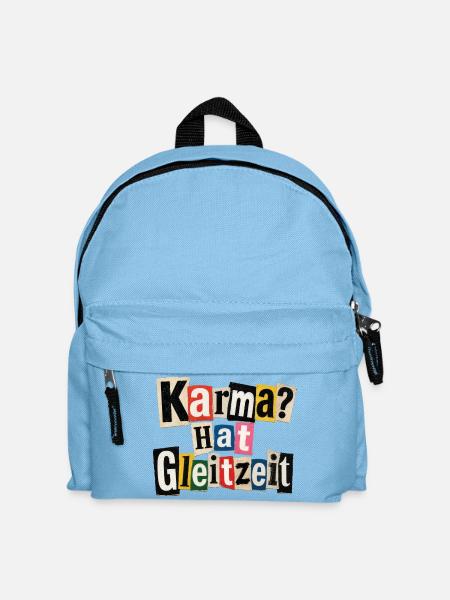 Karma? Hat Gleitzeit – lustiger Spruch - Kinder Rucksack - Hellblau