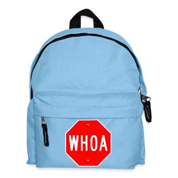 Whoa Stop Sign Design - Kids' Backpack - light blue - Front