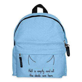 Hell Is Empty And All The Devils Are Here, Black - Kids' Backpack - light blue - Front