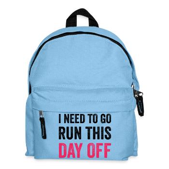 I Need To Go Run This Day Off - Kids' Backpack - light blue - Front