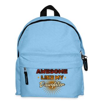 Awesome like my Daughter - Kinder Rucksack - Hellblau - Vorne