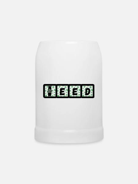Need Weed - Bierkrug - Weiß