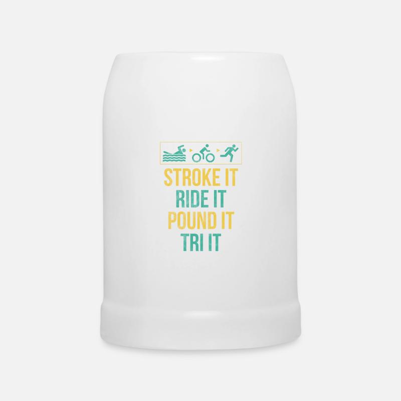 Stroke, Ride, Pound - Beer Mug - white