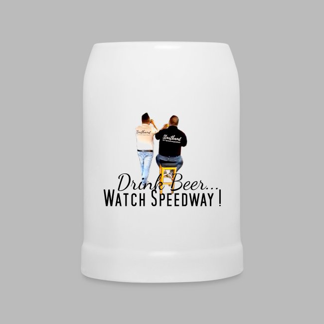 Drink Beer...Watch Speedway !