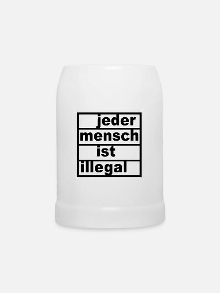Jeder Mensch ist illegal - Bierkrug - Weiß