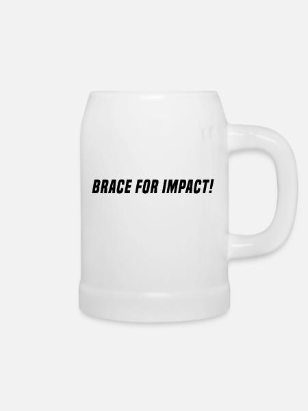 BRACE FOR IMPACT - black - Bierkrug - Weiß
