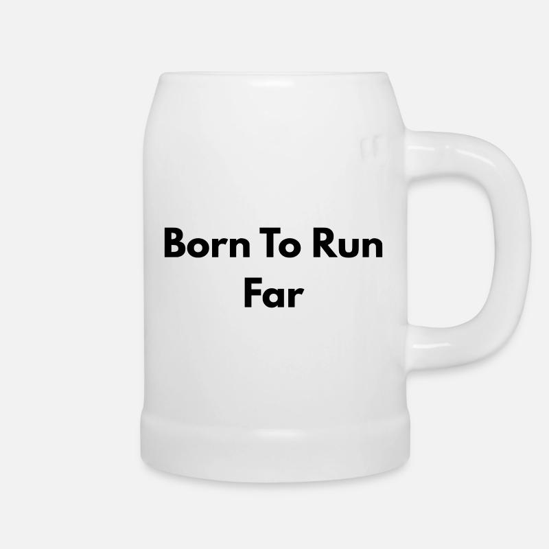 Born to run far - Beer Mug - white