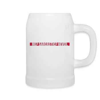 me sarcastic never Zitat - Bierkrug - Weiß - Rechts