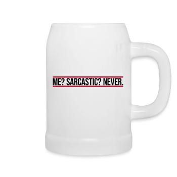 me sarcastic never quote - Beer Mug - white - Right