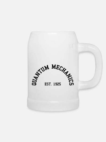 Quantum Mechanics - Est. 1925 (Half-Kreis) - Bierkrug - Weiß