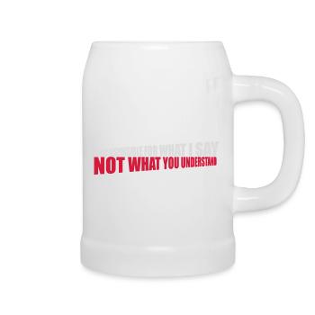 ce que je dis citation - Chope en céramique - blanc - Droite