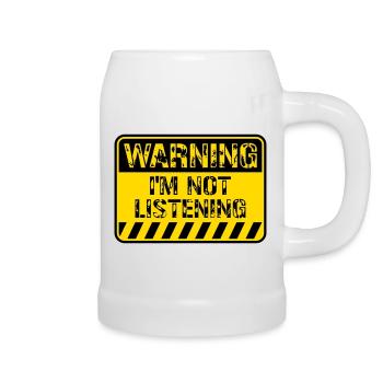 Warning Sign Sorry I'm Not Listening Funny Humor - Beer Mug - white - Right